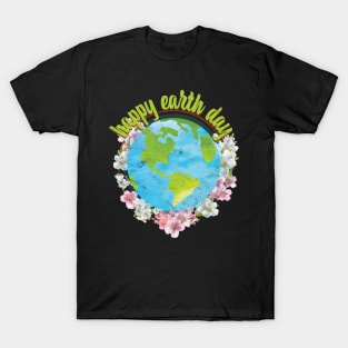 Happy Earth Day T-Shirt